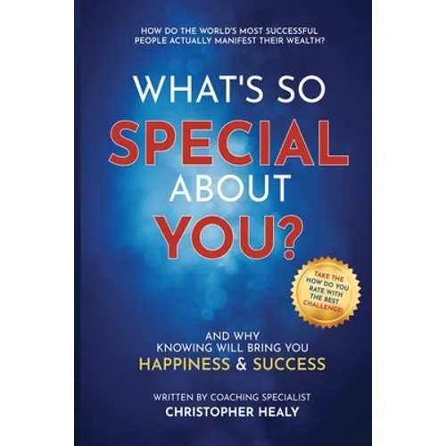 What's So Special About You?: Open the book on the 77 life-changing qualities of the world's most successful people - Paperback