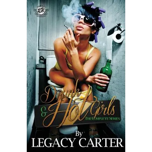 Drunk & Hot Girls (The Cartel Publications Presents) - Paperback