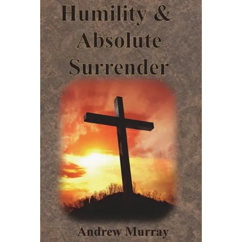 Humility & Absolute Surrender - Paperback