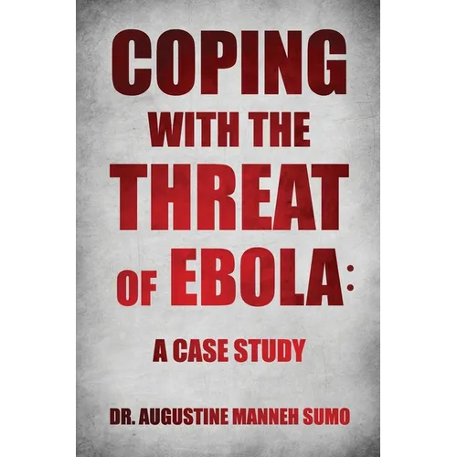 Coping with the Threat of Ebola: A Case Study - Paperback