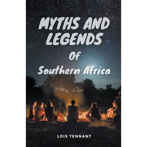 Myths and Legends of Southern Africa - Paperback