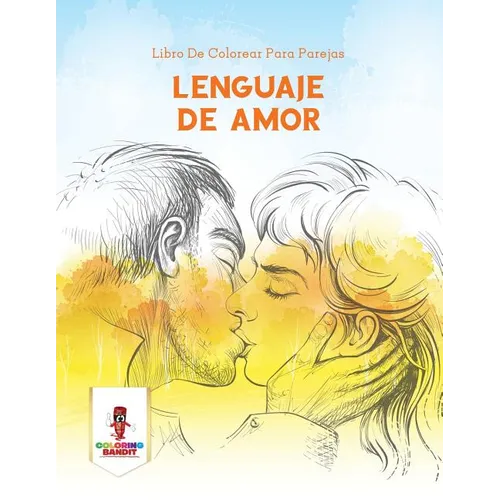 Lenguaje De Amor: Libro De Colorear Para Parejas - Paperback