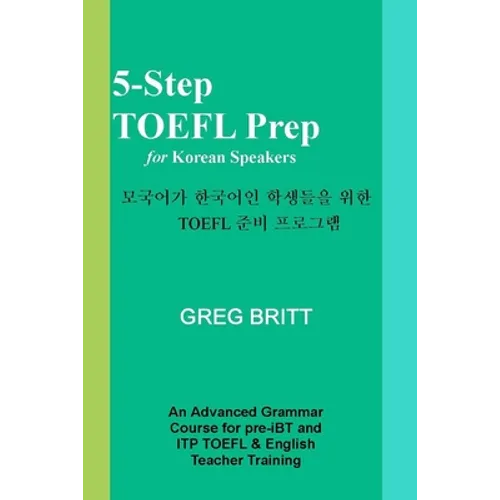 5-Step TOEFL Prep for Korean Speakers - Paperback