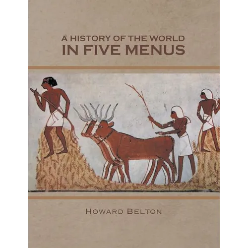 A History of the World in Five Menus - Paperback