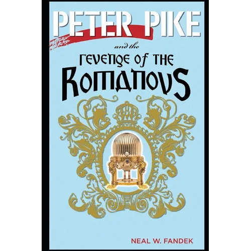 Peter Pike and the Revenge of the Romanovs - Paperback