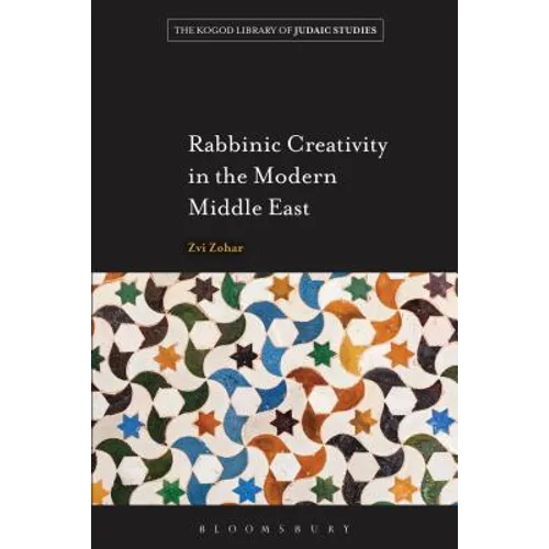 Rabbinic Creativity in the Modern Middle East - Paperback