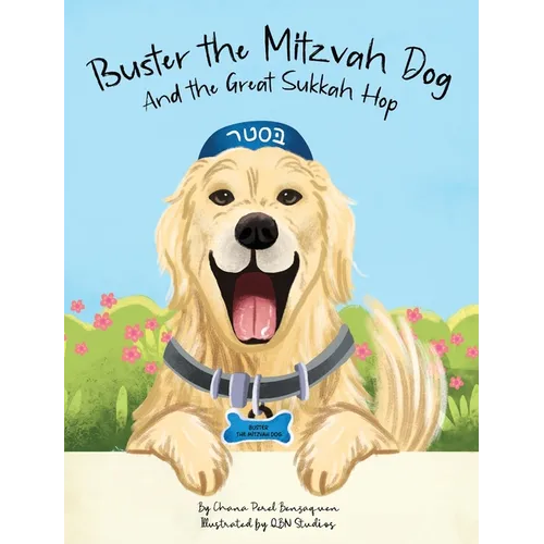 Buster the Mitzvah Dog and the Great Sukkah Hop - Hardcover