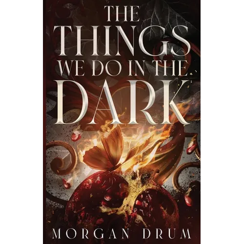 The Things We Do in the Dark - Paperback