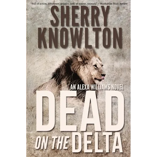 Dead on the Delta: An Alexa Williams Novel - Paperback