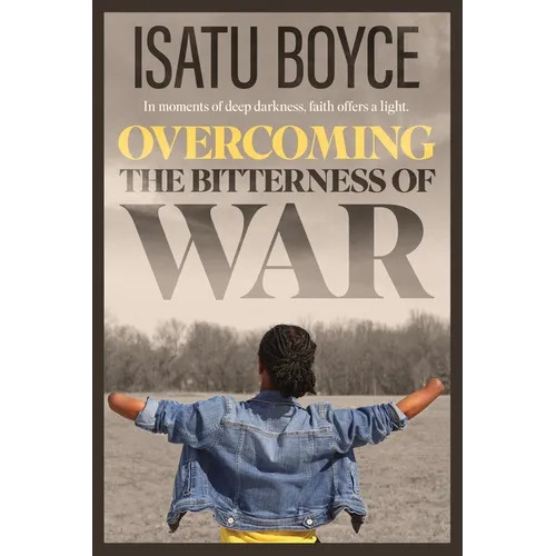 Overcoming the Bitterness of War - Paperback