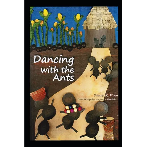 Dancing with the Ants - Paperback