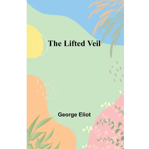 The Lifted Veil - Paperback