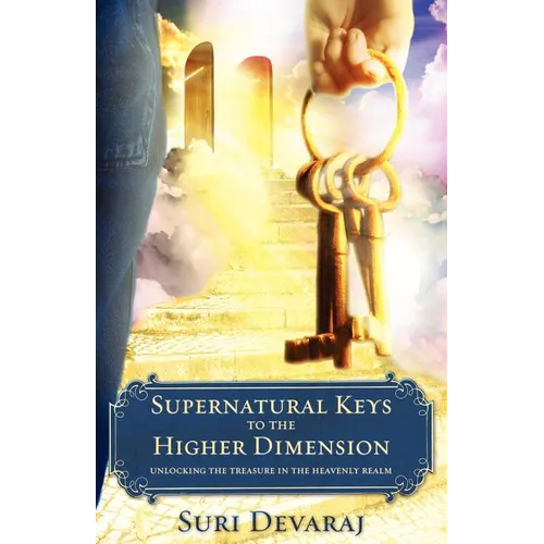 Supernatural Keys to the Higher Dimension - Paperback