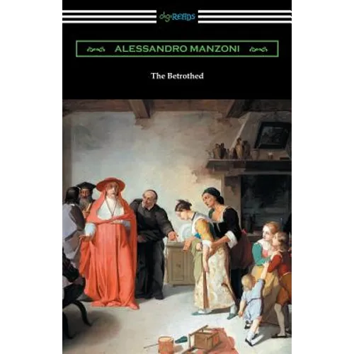 The Betrothed: (I Promessi Sposi) - Paperback