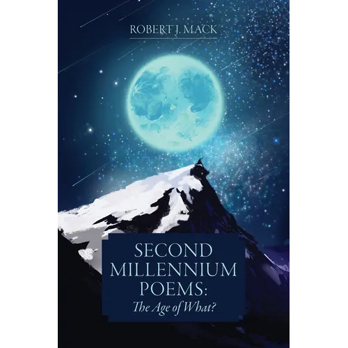 Second Millennium Poems: The Age of What? - Paperback