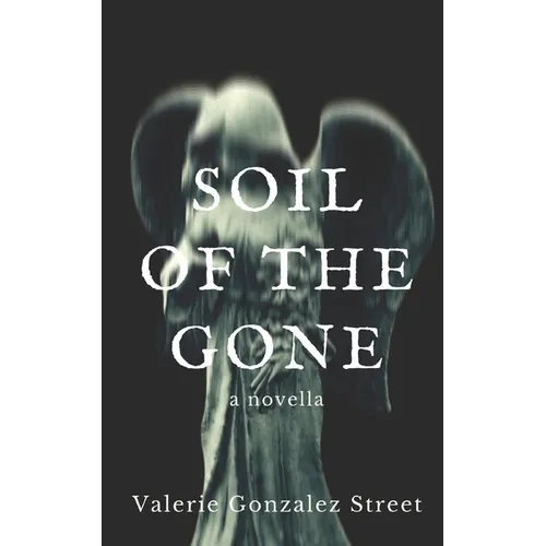 Soil Of The Gone - Paperback