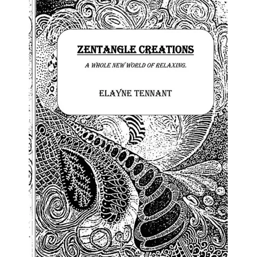 Zentangle Creations - Paperback