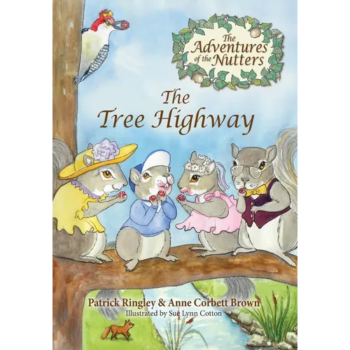 The Adventures of the Nutters, the Tree Highway - Paperback
