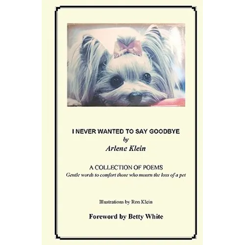 I Never Wanted To Say Goodbye - Paperback