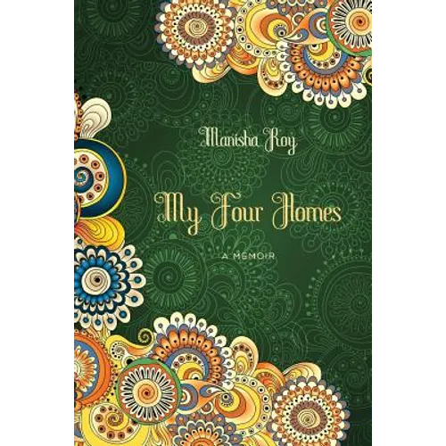 My Four Homes: A Memoir - Paperback