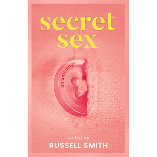 Secret Sex: An Anthology - Paperback