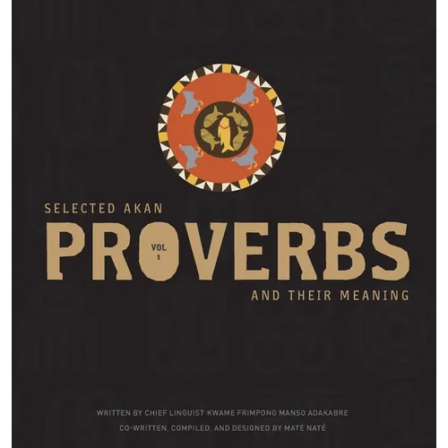 Selected Akan Proverbs And Their Meaning - Hardcover