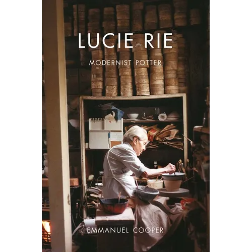 Lucie Rie: Modernist Potter - Paperback