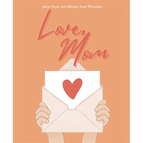 Love, Mom - Hardcover