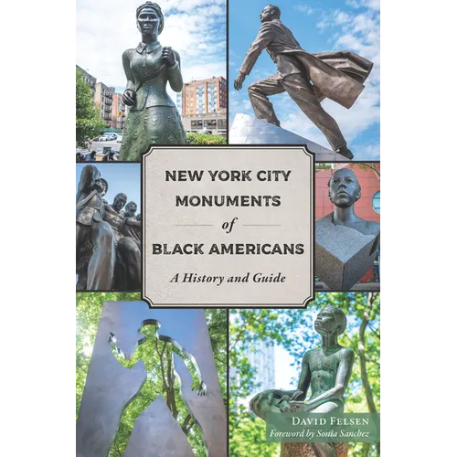 New York City Monuments of Black Americans: A History and Guide - Paperback