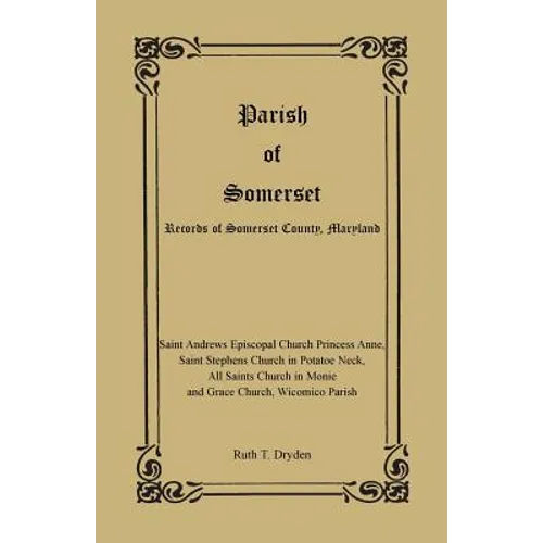Parish of Somerset: Records of Somerset County, Maryland - Paperback