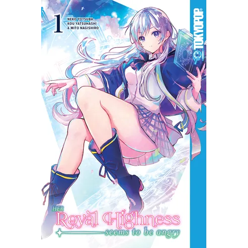 Her Royal Highness Seems to Be Angry, Volume 1 - Paperback