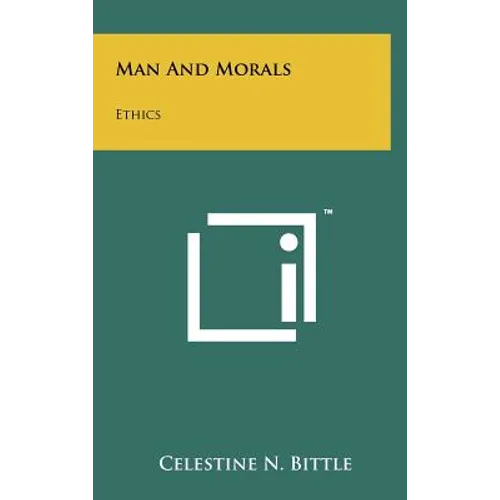 Man And Morals: Ethics - Hardcover