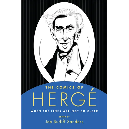The Comics of Hergé: When the Lines Are Not So Clear - Hardcover