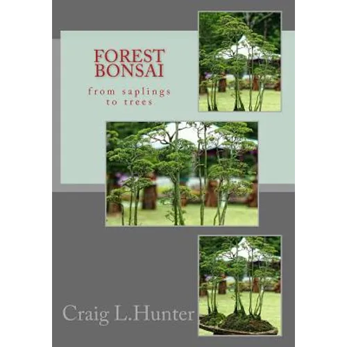 Forest Bonsai: from saplings to trees - Paperback