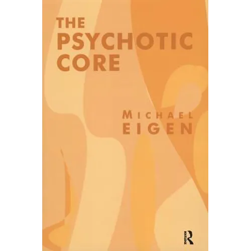 The Psychotic Core - Paperback