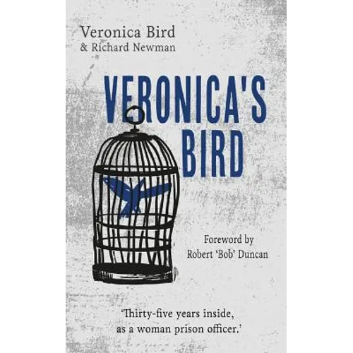 Veronica's Bird: Thirty-five years inside as a female prison officer - Paperback