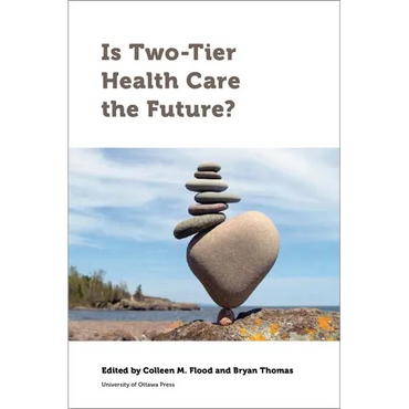 Is Two-Tier Health Care the Future? - Paperback