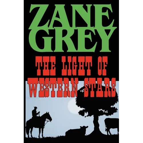 The Light of the Western Stars - Paperback