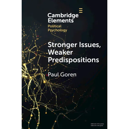 Stronger Issues, Weaker Predispositions - Paperback