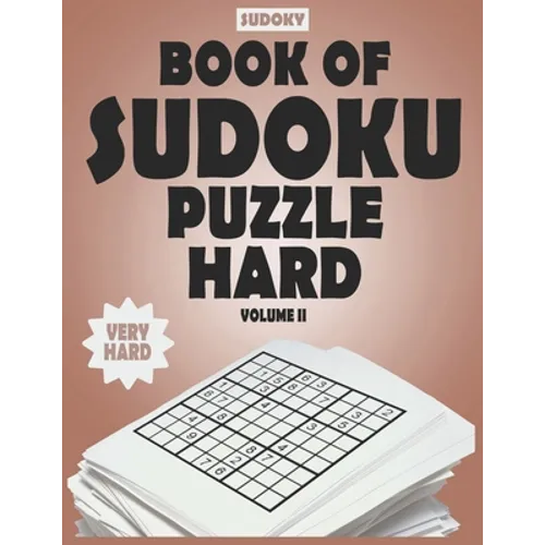 SUDOKY Book of Sudoku Puzzles Hard: Sudoku puzzle books for adults - Includes Solutions - Vol II - Paperback