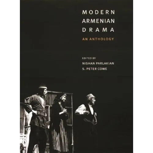 Modern Armenian Drama: An Anthology - Hardcover