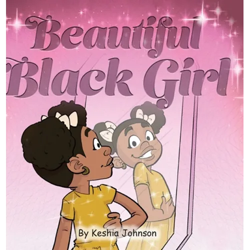 Beautiful Black Girl - Hardcover