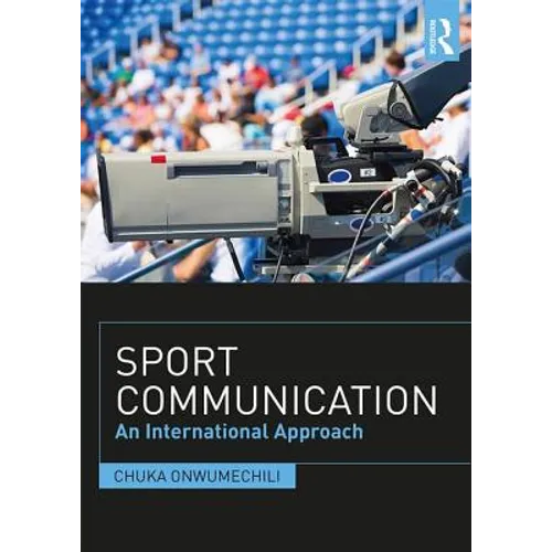 Sport Communication: An International Approach - Paperback
