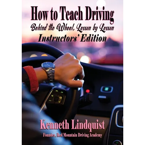 How to Teach Driving: Instructors' Edition - Paperback