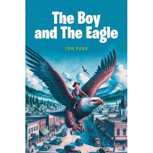 The Boy and The Eagle - Paperback