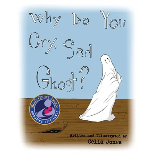 Why Do You Cry, Sad Ghost? - Paperback