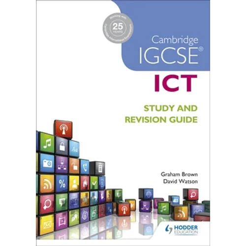 Cambridge IGCSE ICT Study and Revision Guide: Hodder Education Group - Paperback