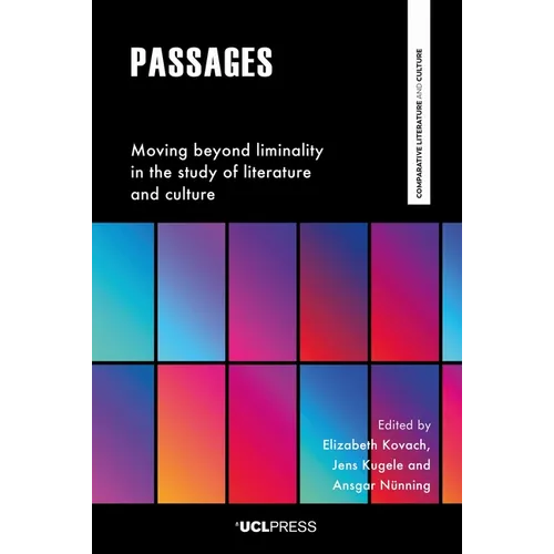 Passages: Moving beyond liminality in the study of literature and culture - Hardcover