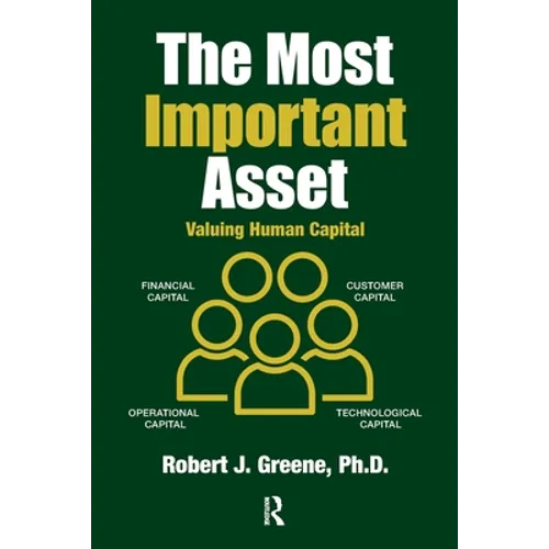 The Most Important Asset: Valuing Human Capital - Paperback