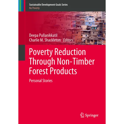 Poverty Reduction Through Non-Timber Forest Products: Personal Stories - Hardcover